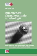 Budoucnost farmakoterapie v nefrologii - Kniha