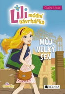 Lili módní návrhářka Můj velký sen - Kniha