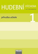 Hudební výchova 1: Příručka učitele - Kniha
