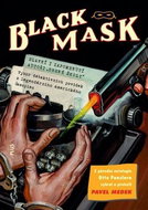 Black Mask: Výbor detektivních povídek z legendárního amerického časopisu - Kniha