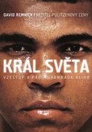 Král světa: vzestup a pád Muhammada Ali - Kniha