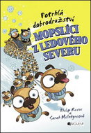 Mopslíci z ledového severu: Potrhlá dobrodružství - Kniha