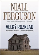 Velký rozklad: úpadku institucí a zániku ekonomik - Kniha