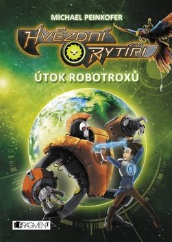 Hvězdní rytíři Útok robotroxů - Kniha - Main image