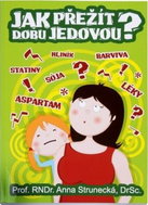 Jak přežít dobu jedovou? - Kniha