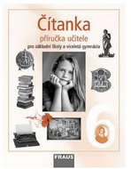 Čítanka 6 Příručka učitele: Pro základní školy a víceletá gymnázia - Kniha