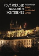 Nový pořádek na starém kontinentě: Příběh neoliberální Evropy - Kniha