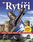 Rytíři: Turnaje, Zbraně, Brnění, Erby, Život na hradě - Kniha