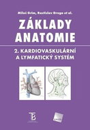 Základy anatomie 2.: Kardiovaskulární a lymfatický systém - Kniha
