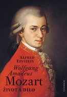 Wolfgang Amadeus Mozart: Život a dílo - Kniha