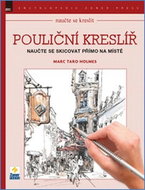 Pouliční kreslíř: Naučte se skicovat přímo na místě - Kniha