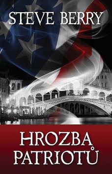 Hrozba patriotů: Cotton Malone 10. díl - Kniha - Main image