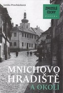 Zmizelé Čechy Mnichovo Hradiště a okolí - Kniha