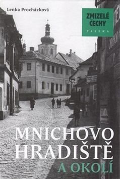Zmizelé Čechy Mnichovo Hradiště a okolí - Kniha - Main image