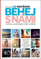 Běhej s námi: Všechno co potřebujete vědět o běhání - Kniha