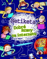 Netiketa: Dobré mravy na internetu - Kniha
