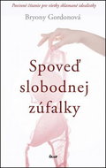 Spoveď slobodnej zúfalky - Kniha