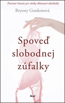 Spoveď slobodnej zúfalky - Kniha - Main image