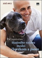 Päť tajomstiev šťastného vzťahu medzi človekom a psom - Kniha