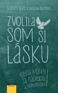 Zvolila som si lásku - Kniha