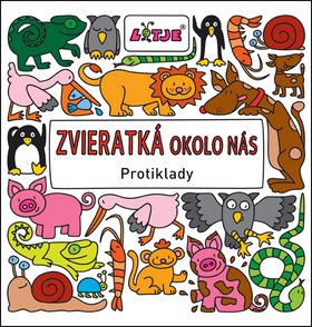 Zvieratká okolo nás: Protiklady - Kniha - Main image