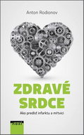 Zdravé srdce: Ako predísť infarktu a mŕtvici - Kniha