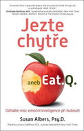 Jezte chytře: Odemkněte hubnoucí sílu emoční inteligence - Kniha