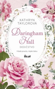 Daringham Hall Dedičstvo: Hľadá pravdu, nájde lásku - Kniha - Main image