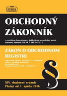 Obchodný zákonník XIV. platné od 1.apríla 2016: Doplnené a aktualizované vydanie po poslednej novele - Kniha