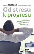 Od stresu k progresu - Kniha