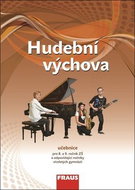 Hudební výchova 8 a 9 Učebnice: Pro 8. a 9. ročník ZŠ a odpovídající ročníky víceletých gymnázií - Kniha