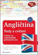 Angličtina Testy a cvičení: Cvičení na nejdůležitější gramatické jevy - Kniha