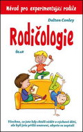 Rodičologie: Návod pro experimentující rodiče - Kniha