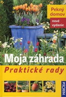 Moja záhrada: Praktické rady - Kniha