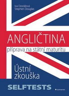 Angličtina Příprava na státní maturity: Ústní zkouška - Kniha