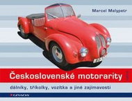 Československé motorarity: dálníky tříkolky, vozítka a jiné zajímavosti - Kniha