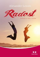 Radost: Podvolte se tělu a životu - Kniha