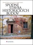 Spodní stavba historických budov: rizika a rekonstrukce - Kniha