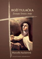 Boží tulačka: Životopis Terezie z Avily - Kniha