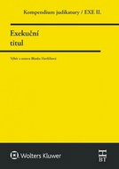 Kompendium judikatury Exekuční titul: 2. díl - Kniha