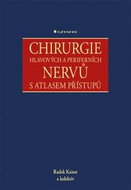 Chirurgie hlavových a periferních nervů: s atlasem přístupů - Kniha