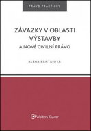 Závazky v oblasti výstavby a nové civilní právo - Kniha