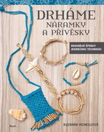Drháme náramky a přívěsky - Kniha