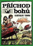 Příchod bohů - Kniha