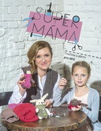 Supermáma: Tvoříme s dětmi pro děti - Kniha