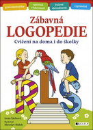 Zábavná logopedie: Cvičení na doma i do školy - Kniha