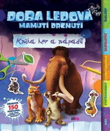 Doba ledová Mamutí drcnutí: Kniha her a nápadů - Kniha