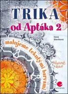 Trika od Aptáka 2: Malujeme tekutými barvami - Kniha