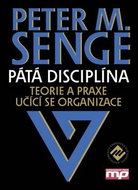 Pátá disciplína: Teorie a praxe učící se organizace - Kniha
