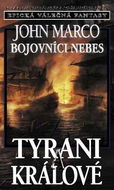 Bojovníci nebes Tyrani a králové: Epická válečná fantasy - Kniha